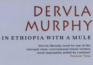 In Ethiopia with a Mule by Dervla Murphy